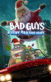 The Bad Guys: A Very Bad Holiday