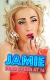 Jamie: Drag Queen at 16