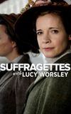 Suffragettes, with Lucy Worsley