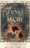 Le voyage Immobile (A stand Still Journey)