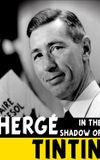 Hergé: In the Shadow of Tintin