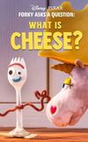 Forky Asks a Question: What Is Cheese?