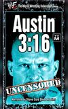 Austin 3:16 Uncensored