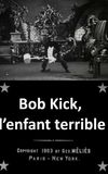 Bob Kick, the Mischievous Kid