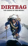 Dirtbag: The Legend of Fred Beckey