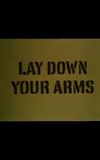 Lay Down Your Arms