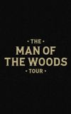 The Man of the Woods Tour