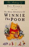 The Many Adventures of Winnie the Pooh: The Story Behind the Masterpiece