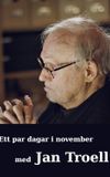 Ett par dagar i november med Jan Troell