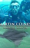 Martin Clunes: Man to Manta