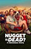 Nugget Is Dead?: A Christmas Story