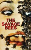 The Savage Bees