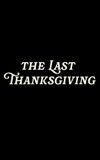 The Last Thanksgiving