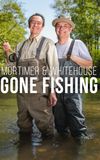 Mortimer & Whitehouse: Gone Fishing