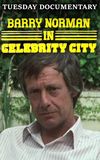 Barry Norman in Celebrity City