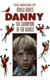 Danny and the Dirty Dog: The Making of 'Roald Dahl's Danny the Champion of the World'