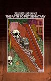 Unearthed & Untold: The Path to Pet Sematary