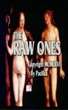 The Raw Ones