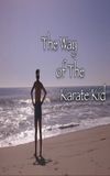 The Way of The Karate Kid