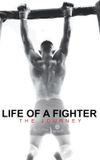 Life of a Fighter: The Journey