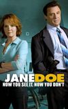 Jane Doe: Now You See It, Now You Don't