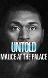 Untold: Malice at the Palace