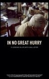 In No Great Hurry: 13 Lessons in Life with Saul Leiter