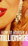 How to Murder a Millionaire