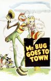 Mr. Bug Goes to Town