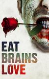 Eat Brains Love