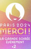 Paris 2024 Merci ! La grande soirée événement