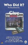 Who Did It? The Story Behind the Clue VCR Mystery Game