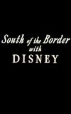 South of the Border with Disney