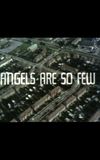 Angels Are So Few