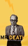 Mr. Death: The Rise and Fall of Fred A. Leuchter, Jr.