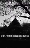 Mrs. Winchester's House