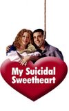 My Suicidal Sweetheart