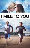 1 Mile To You