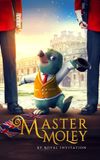 Master Moley By Royal Invitation