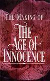 Innocence and Experience: The Making of 'The Age of Innocence'