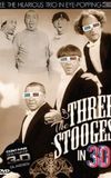 The Three Stooges in 3D