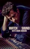 Watch the Sound with Mark Ronson