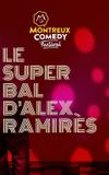 Montreux Comedy Festival 2021 - Le super bal d'Alex Ramirès