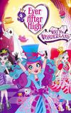 Ever After High: Way Too Wonderland