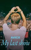 Avicii - My Last Show