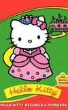 Hello Kitty Becomes A Princess