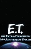 E.T. the Extra-Terrestrial 20th Anniversary Special