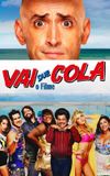 Vai Que Cola: O Filme