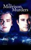 The Morrison Murders: Based on a True Story