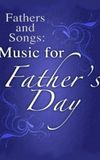 Fathers and Songs: Music for Father's Day